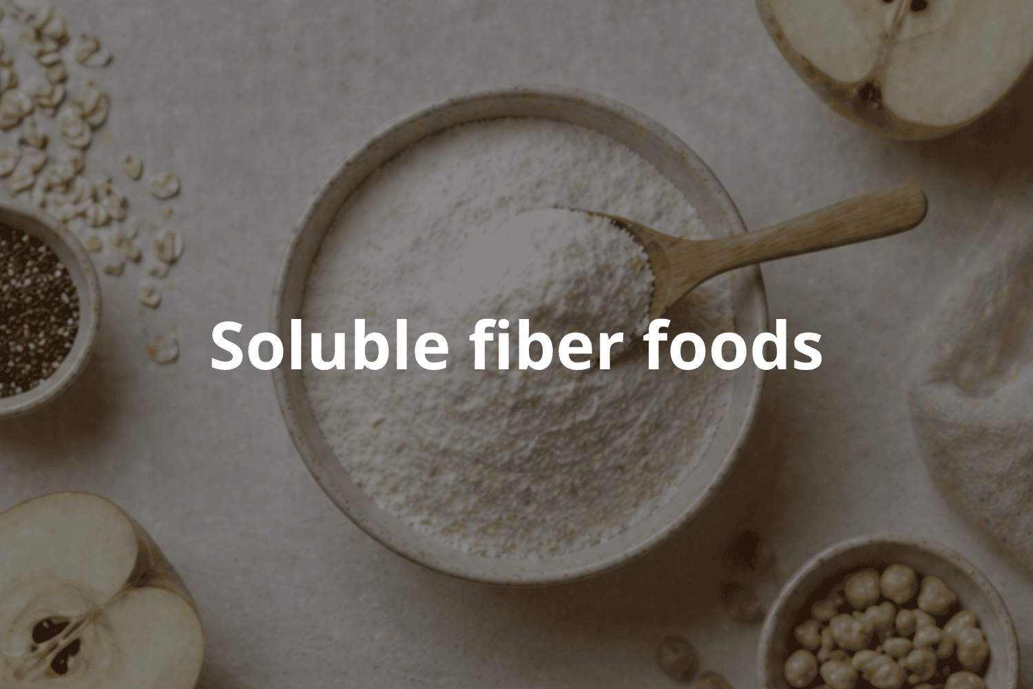soluble fiber foods